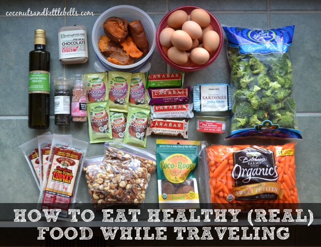 How to Eat Healthy While Traveling - Coconuts & Kettlebells