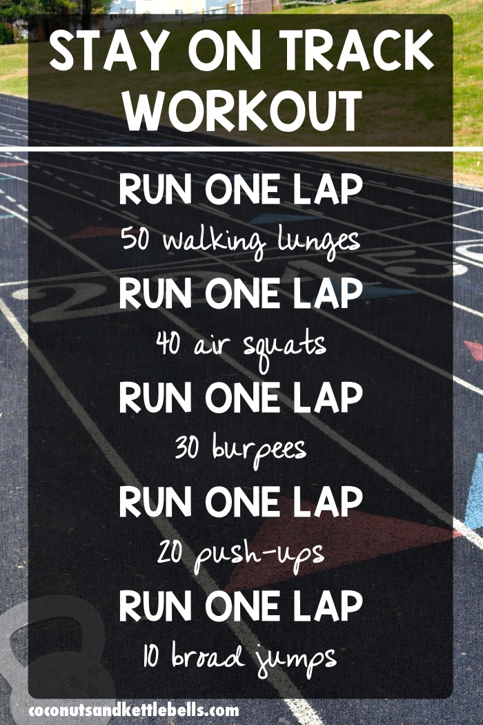 Track workout with running and body weight movements.